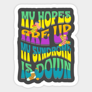 Down Syndrome Kids 2023 My Hopes Are Up My Syndrome Is Down Sticker